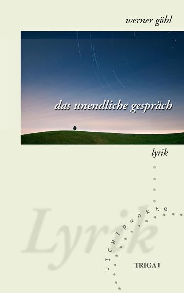 das unendliche gespräch: lyrik. LICHTpunkte Band 135 Contemporary literature