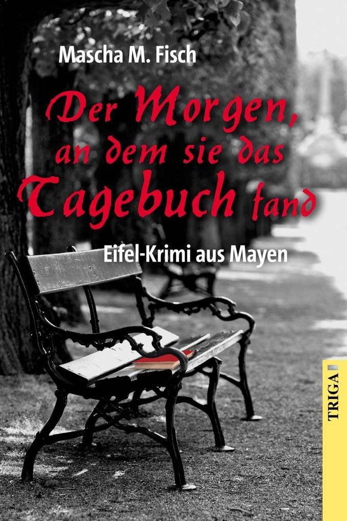 Der Morgen, an dem sie das Tagebuch fand: Eifel-Krimi aus Mayen Contemporary literature