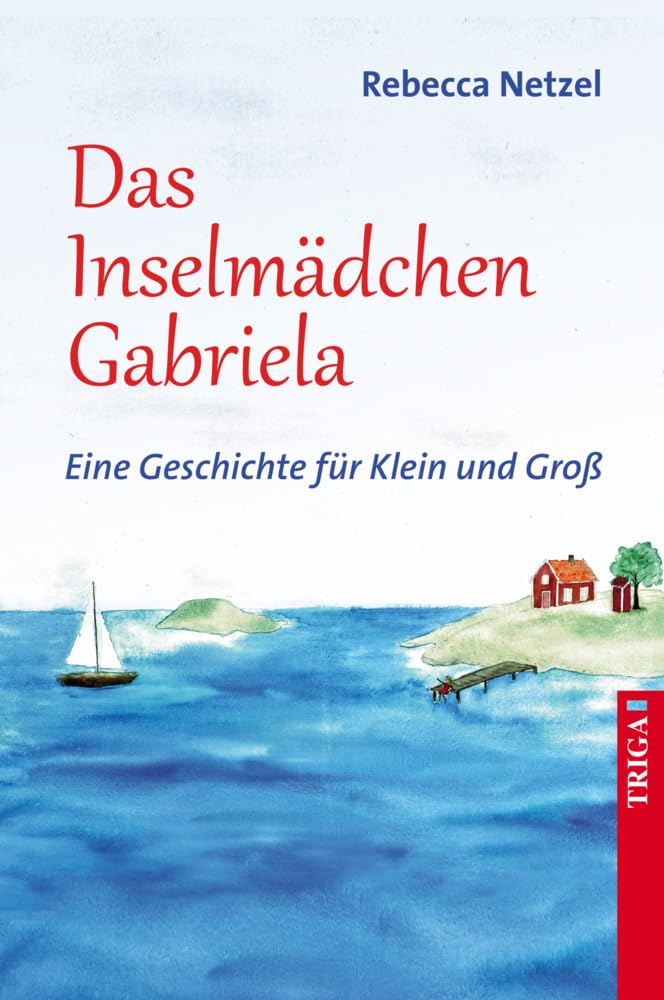 Das Inselmädchen Gabriela: Eine Geschichte für Klein und Groß Social Sciences