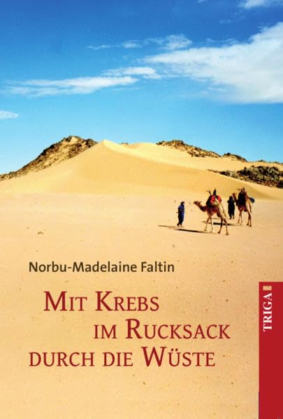 Mit Krebs im Rucksack durch die Wüste Essays & Short Stories