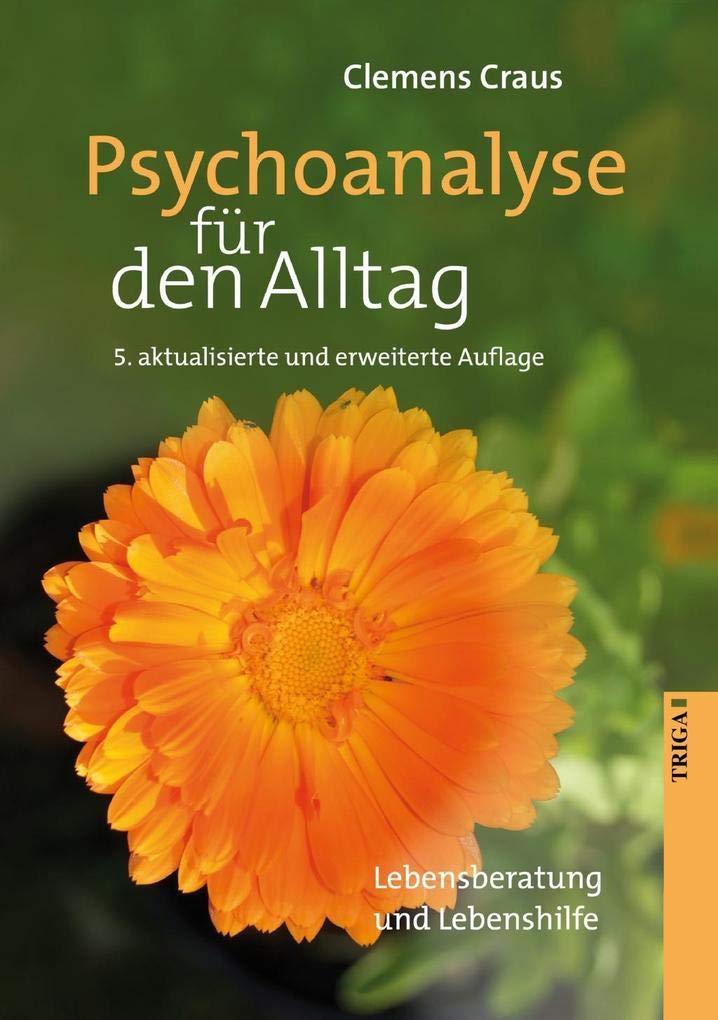 Psychoanalyse für den Alltag: Lebensberatung und Lebenshilfe Health, Nutrition & Fitness