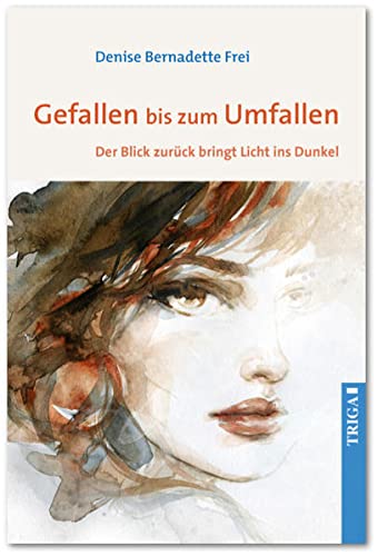 Gefallen bis zum Umfallen: Der Blick zurück bringt Licht ins Dunkel Contemporary literature