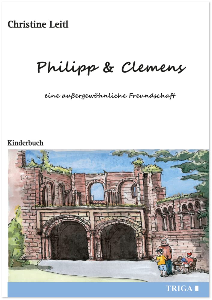 Philipp & Clemens - eine außergewöhnliche Freundschaft Non-fiction