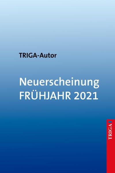 Nach vorn gewandt - richtige ISBN ist 978-3-95828-264-3: Ein Ostpreuße zwischen Erinnerung und Gegenwart Fiction