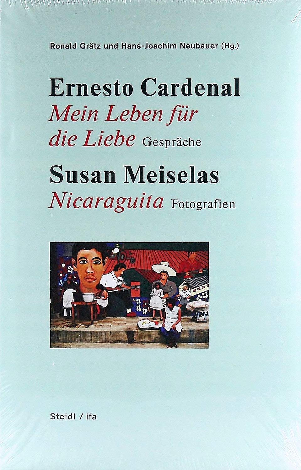 Mein Leben für die Liebe. Gespräche  - Nicaraguita. Fotografien Law