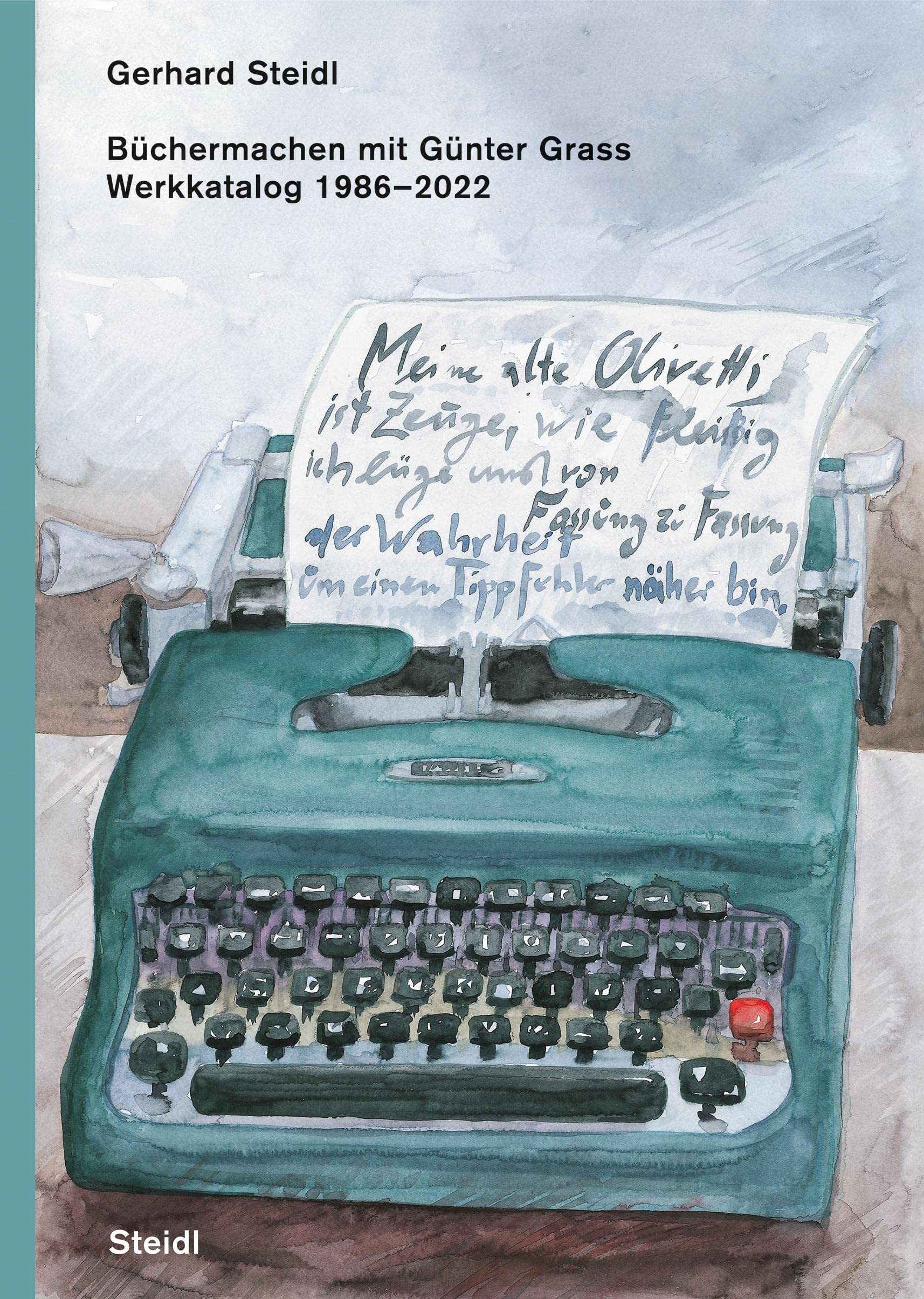 Büchermachen mit Günter Grass: Werkkatalog 1986-2022 book
