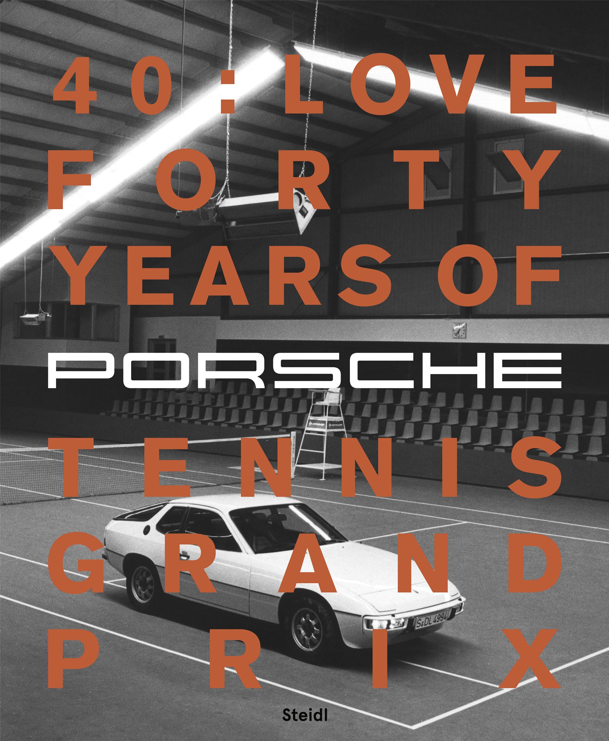 40 : LOVE: Forty Years of the Porsche Tennis Grand Prix Travel
