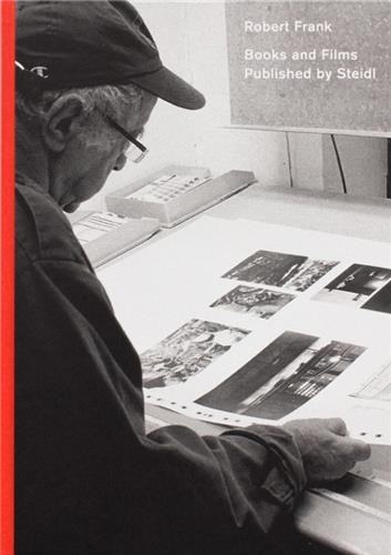 Robert Frank : Books and Films, 1947-2019 Film, Art & Culture