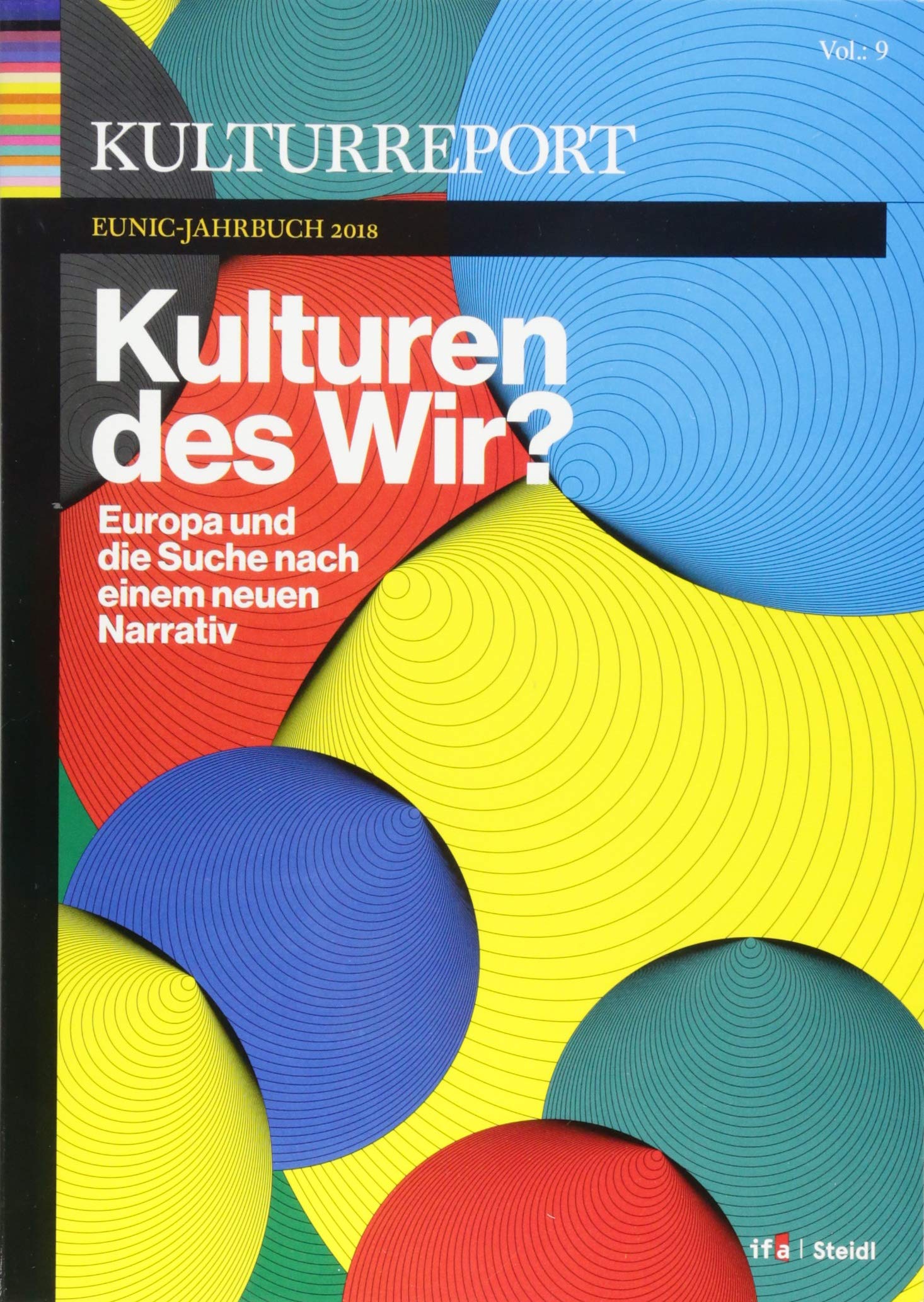 Kulturreport EUNIC-Jahrbuch 2018: Kulturen des Wir? Europa und die Suche nach einem neuen Narrativ Law