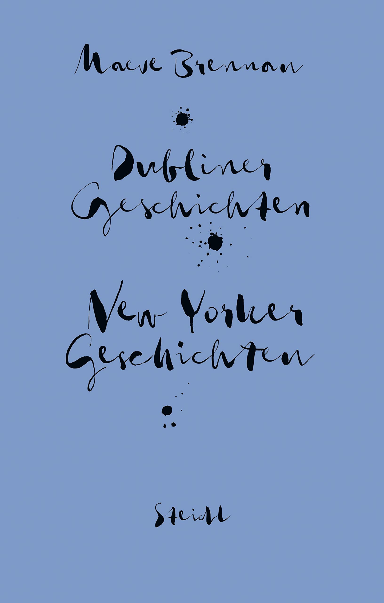 Sämtliche Erzählungen: New Yorker Geschichten und Dubliner Geschichten Contemporary literature