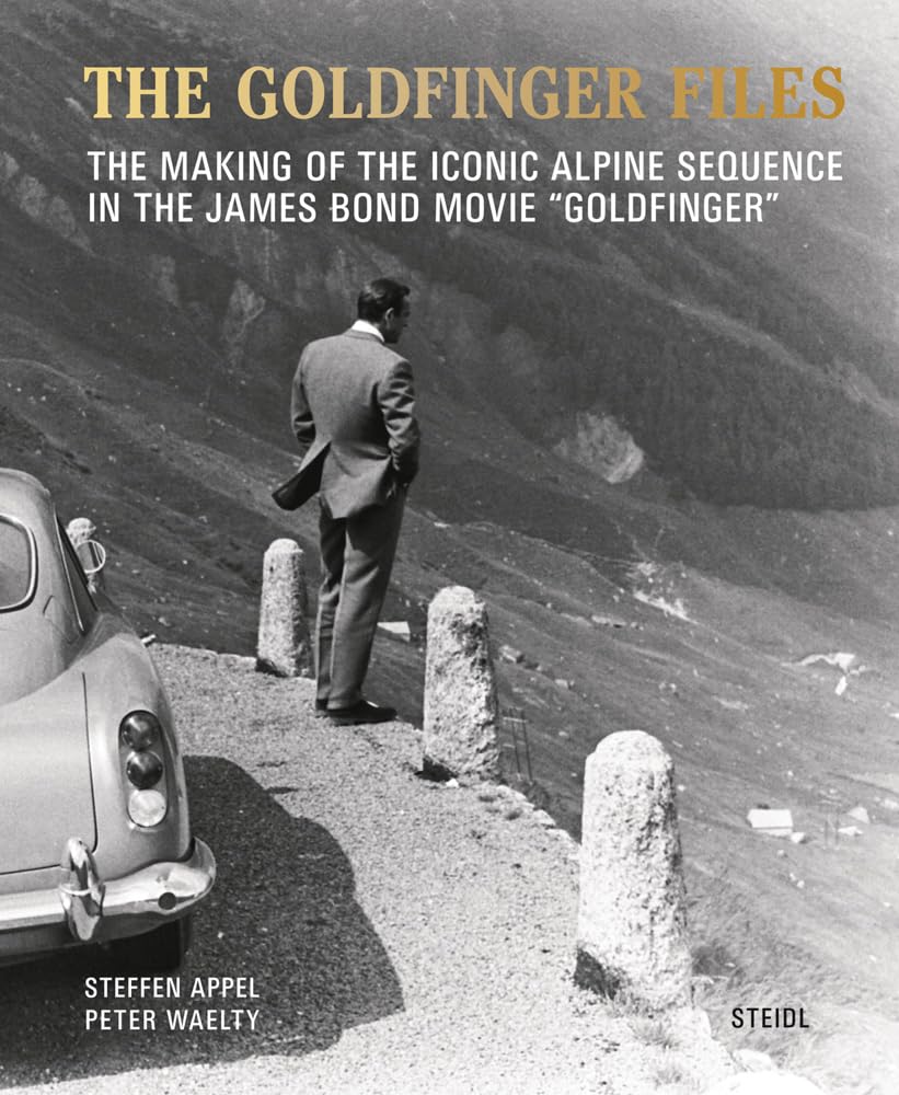 The Goldfinger Files: The Making of the Iconic Alpine Sequence in the James Bond Movie "Goldfinger" Photography