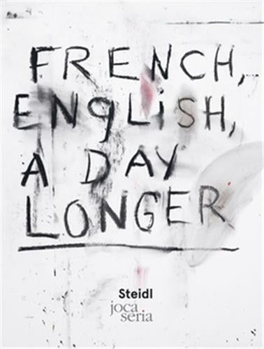 Jim Dine French English a Day Longer Photography