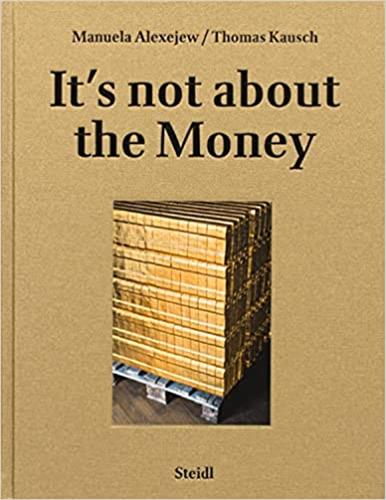 Manuela Alexejew with Thomas Kausch It´s Not About the Money Architecture