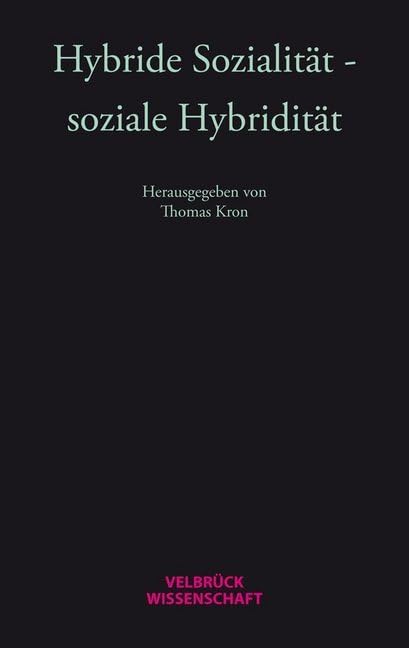 Hybride Sozialität - soziale Hybridität book