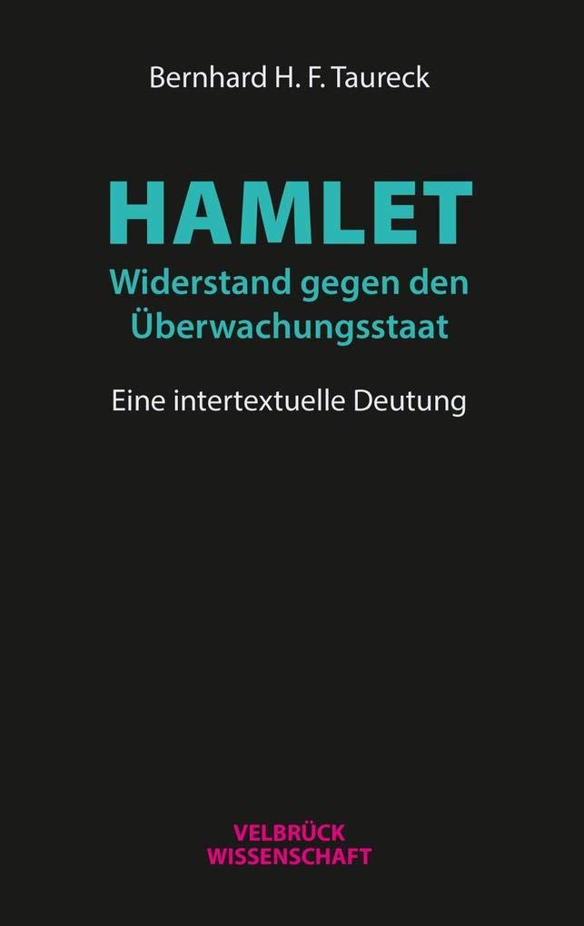 Hamlet: Widerstand gegen den Überwachungsstaat: Eine intertextuelle Deutung Books