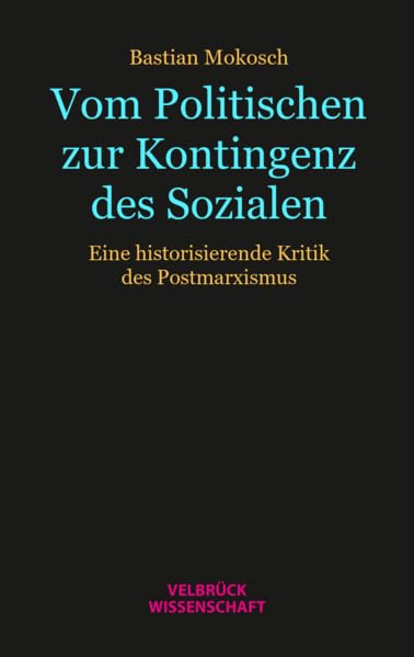 Vom Politischen zur Kontingenz des Sozialen Philosophy