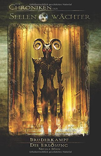 Die Chroniken der Seelenwächter, Taschenbuch 6: "Bruderkampf" & "Die Erlösung" Urban Fantasy