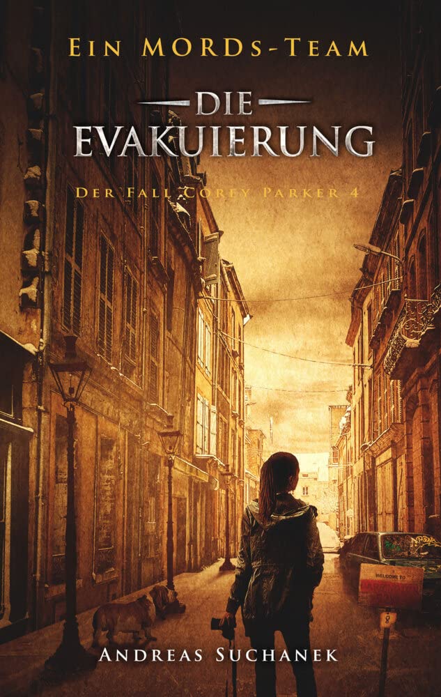 Ein MORDs-Team - Der Fall Corey Parker 4: Die Evakuierung (Bände 22-24) Contemporary literature