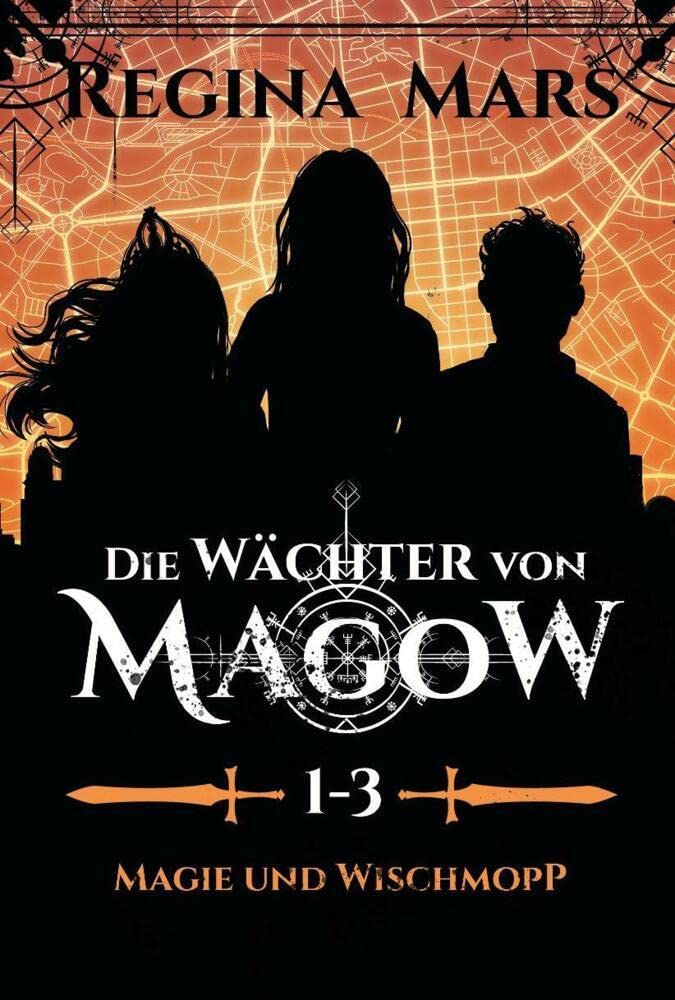 Die Wächter von Magow 1: Magie und Wischmopp (Bände 1-3) Contemporary literature