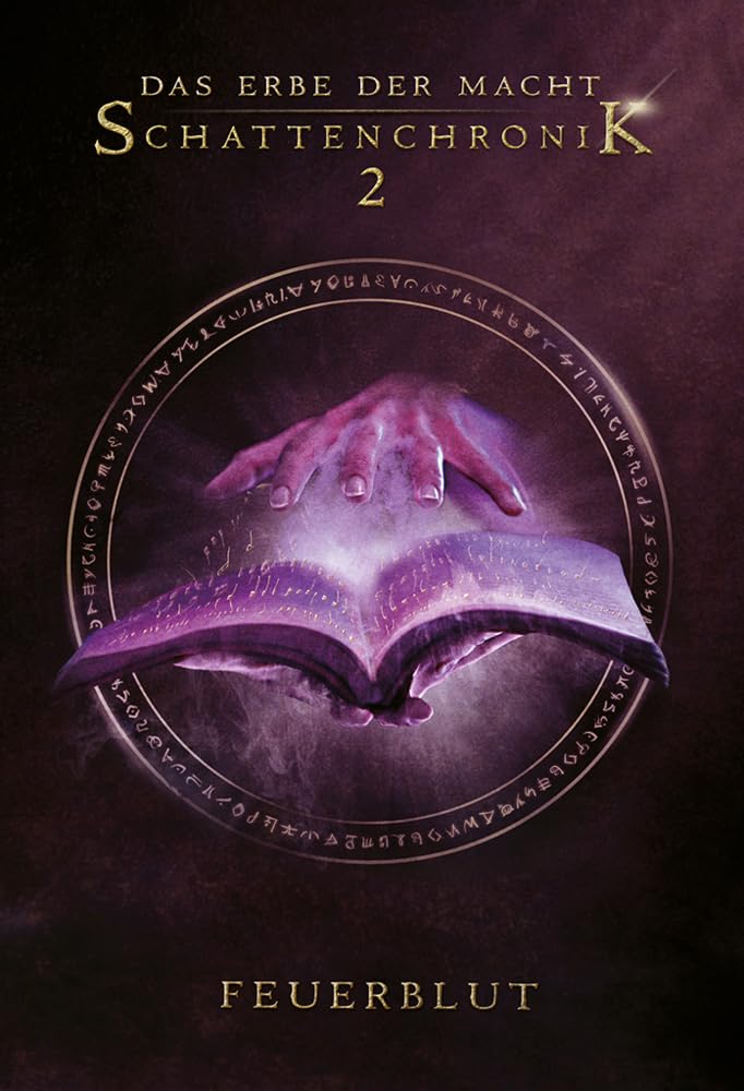 Das Erbe der Macht - Schattenchronik 2: Feuerblut (Bände 4-6) Historical Fiction