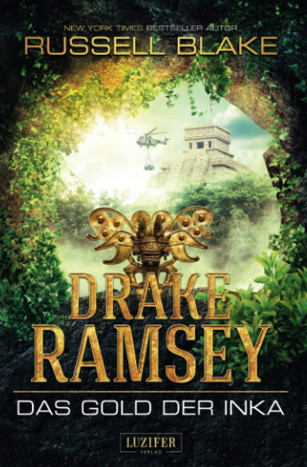 Drake Ramsey 01. Das Gold der Inka Fairy Tales & Legends