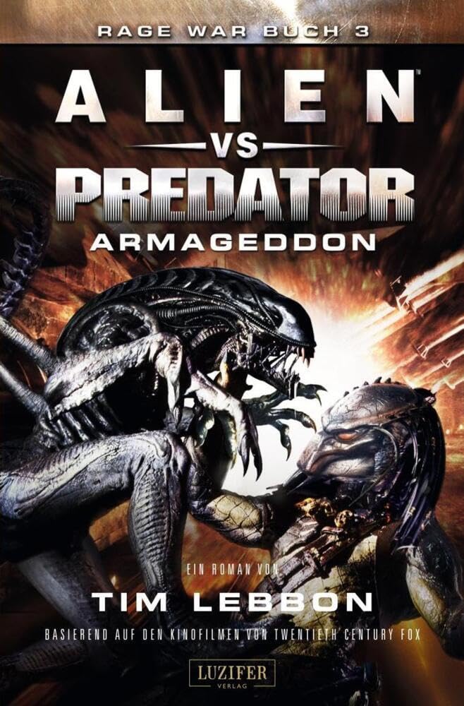 ALIEN VS PREDATOR: ARMAGEDDON: SciFi-Thriller (Rage War, Band 3) Horror & Mystery