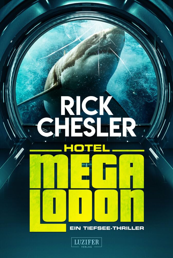 HOTEL MEGALODON: ein Tiefsee-Thriller Action & Adventure