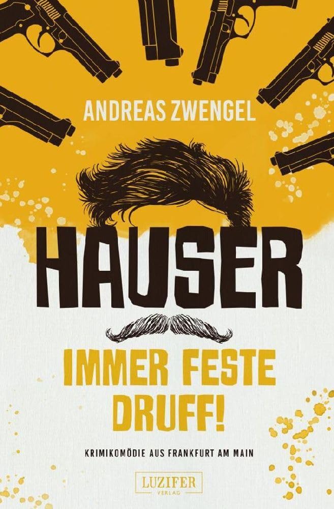 Hauser - Immer feste druff! Humour & Satire