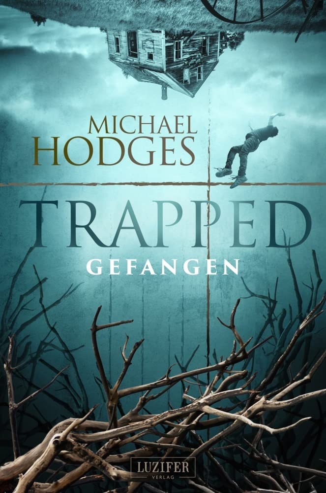 TRAPPED - GEFANGEN: Roman: Mystery-Thriller Fairy Tales & Legends