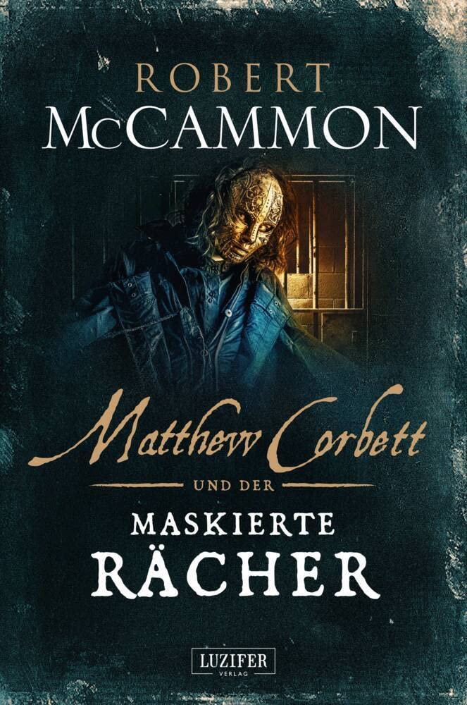 MATTHEW CORBETT und der maskierte Rächer: Historischer Thriller Historical Fiction