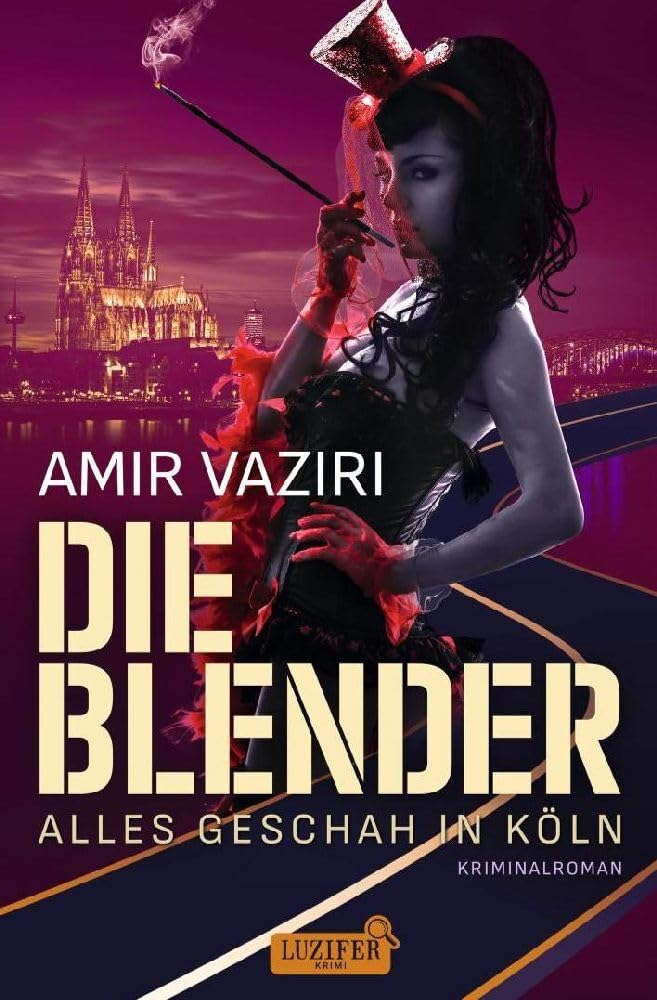 DIE BLENDER - ALLES GESCHAH IN KÖLN Humour & Satire