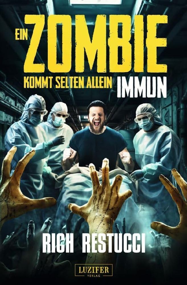 EIN ZOMBIE KOMMT SELTEN ALLEIN 2: IMMUN: Roman Horror & Mystery