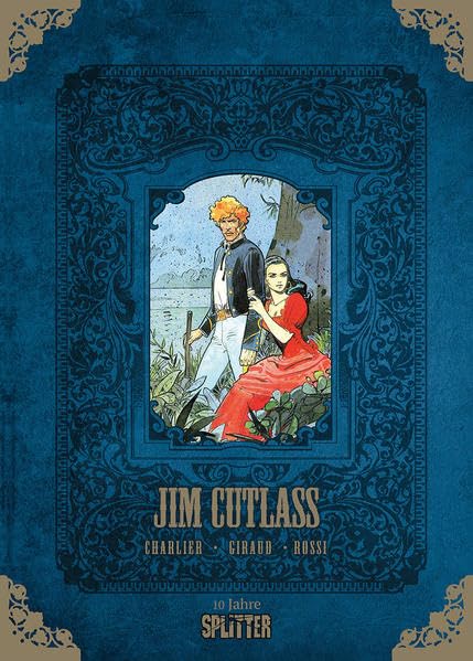 Jim Cutlass Gesamtausgabe (limitierte Sonderedition): Splitter Geburtstagsband 11 (Splitter Geburtstagsedition) Manga