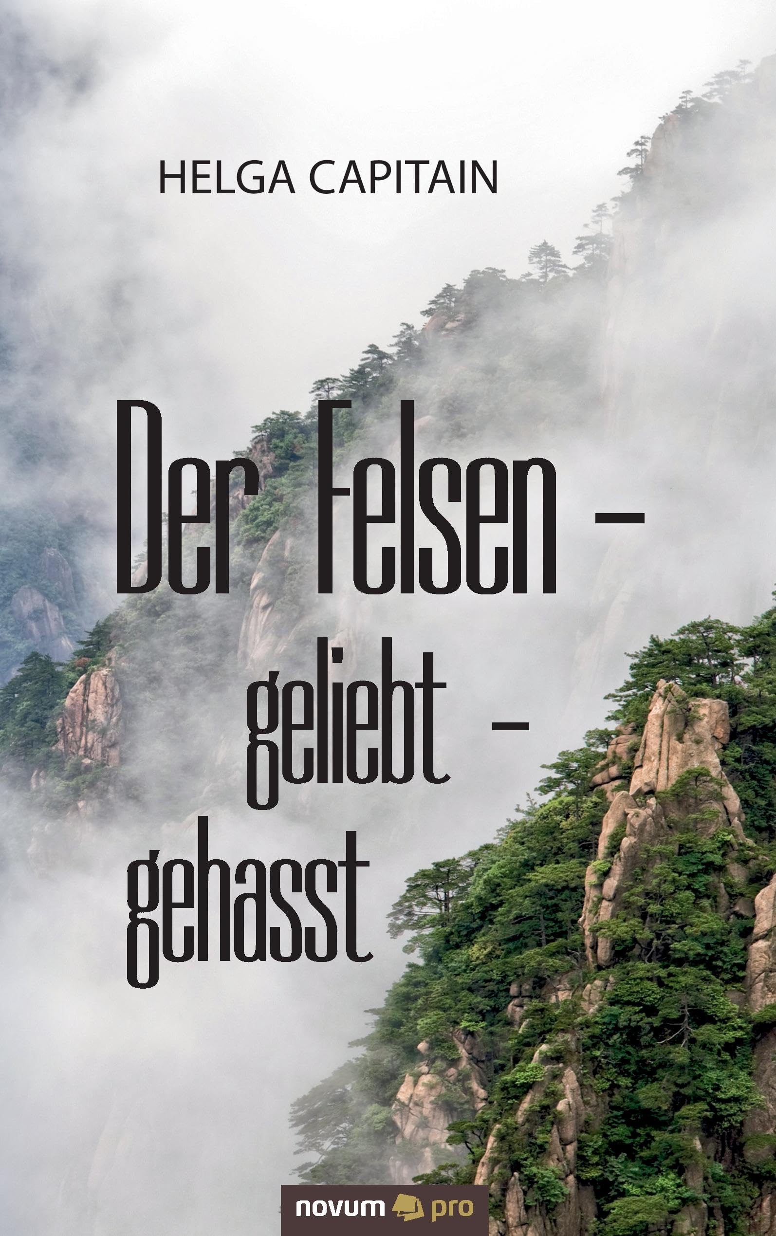 Der Felsen - geliebt - gehasst Poetry