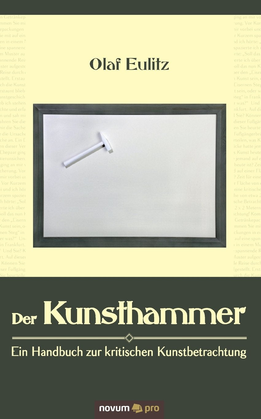 Der Kunsthammer: Ein Handbuch Zur Kritischen Kunstbetrachtung Contemporary literature
