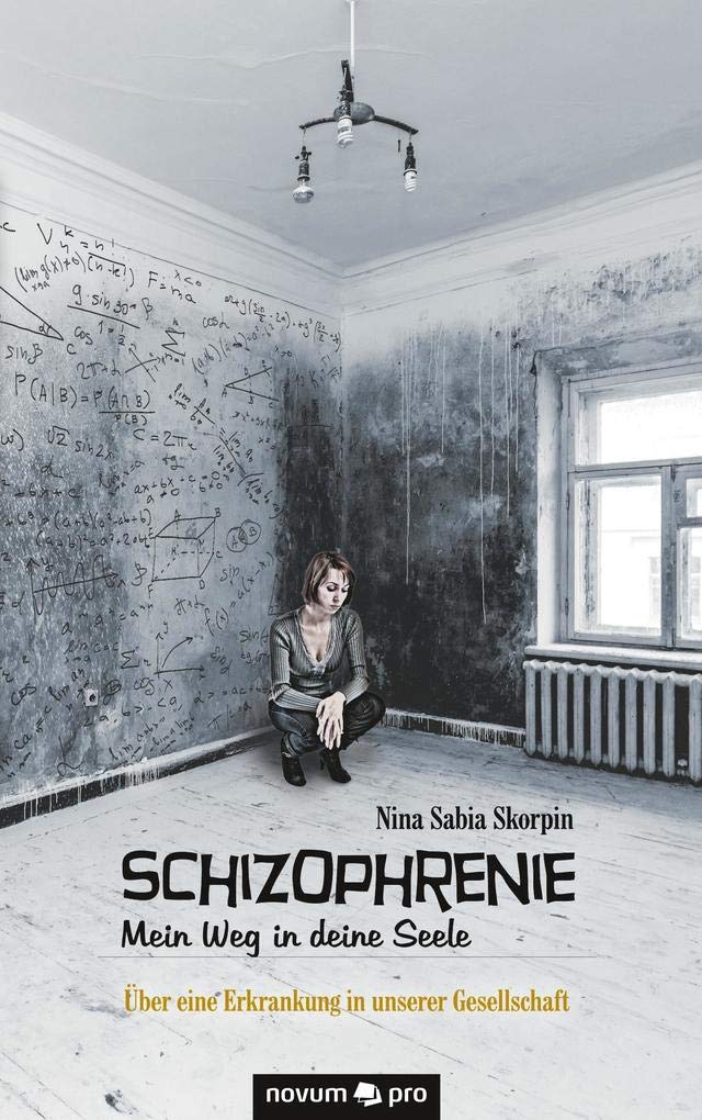 Schizophrenie ¿ Mein Weg in deine Seele book