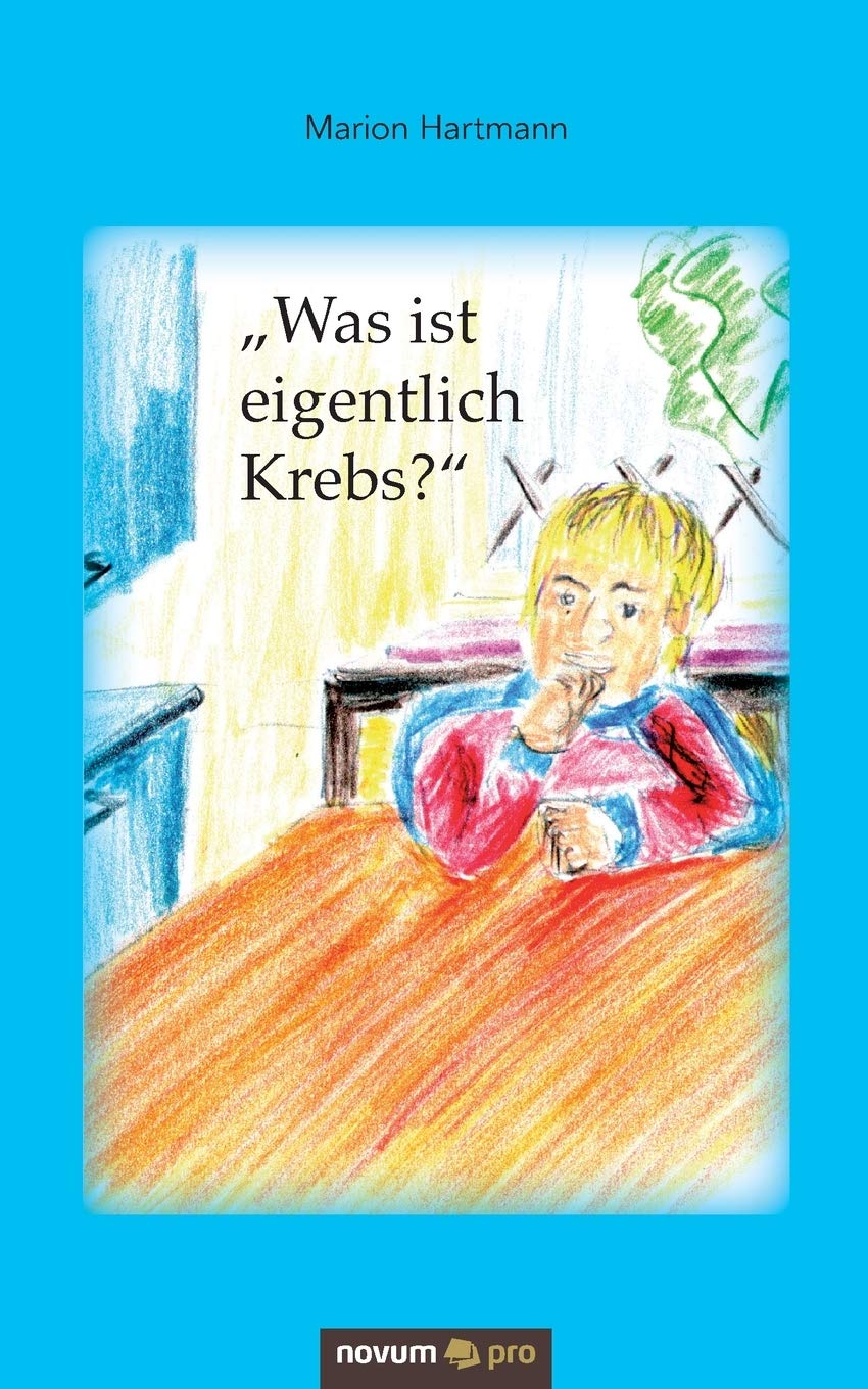 "Was ist eigentlich Krebs?" book