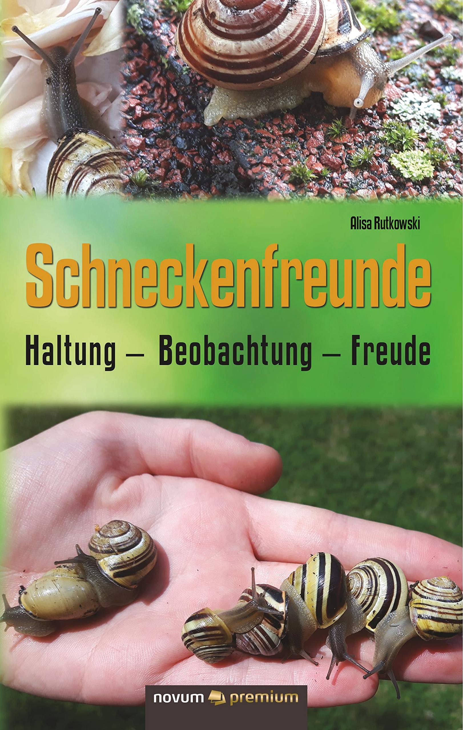 Schneckenfreunde: Haltung - Beobachtung - Freude Contemporary literature