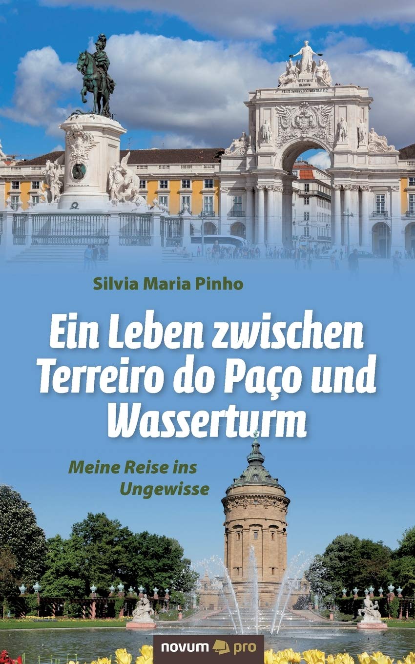 Ein Leben zwischen Terreiro do Paco und Wasserturm Contemporary literature