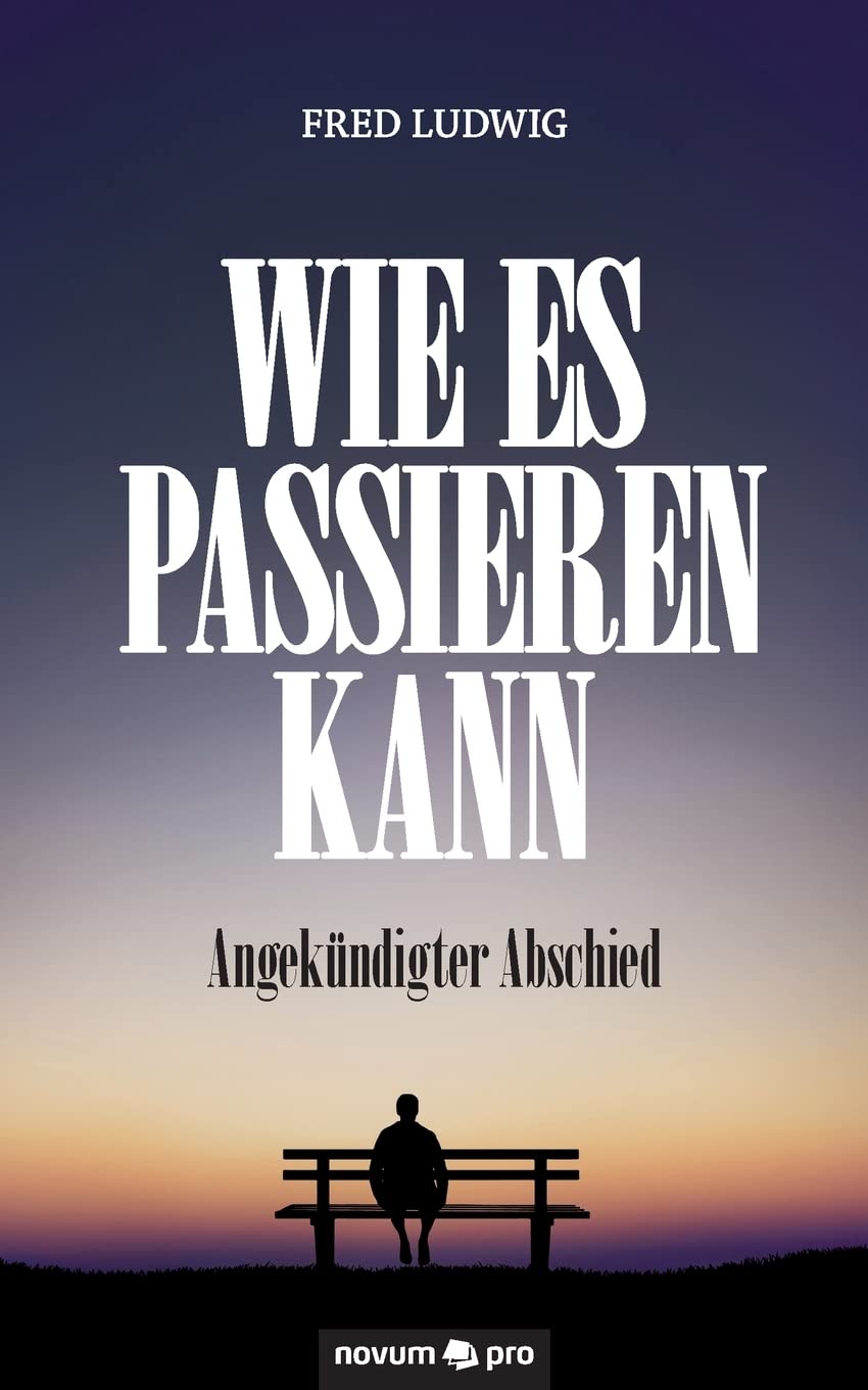 Wie es passieren kann: Angekündigter Abschied Poetry