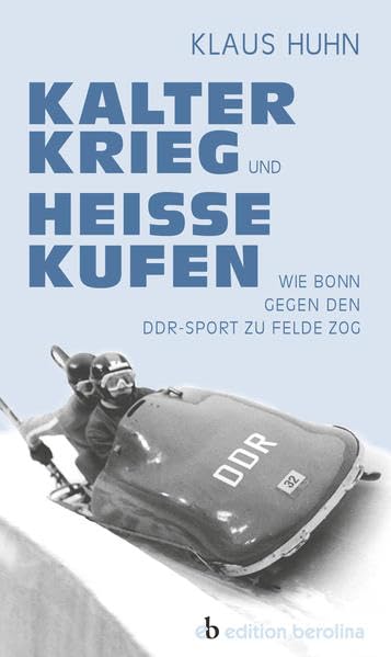 Kalter Krieg und heiße Kufen German history