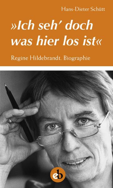 Ich seh doch, was hier los ist: Regine Hildebrandt. Biographie Memories