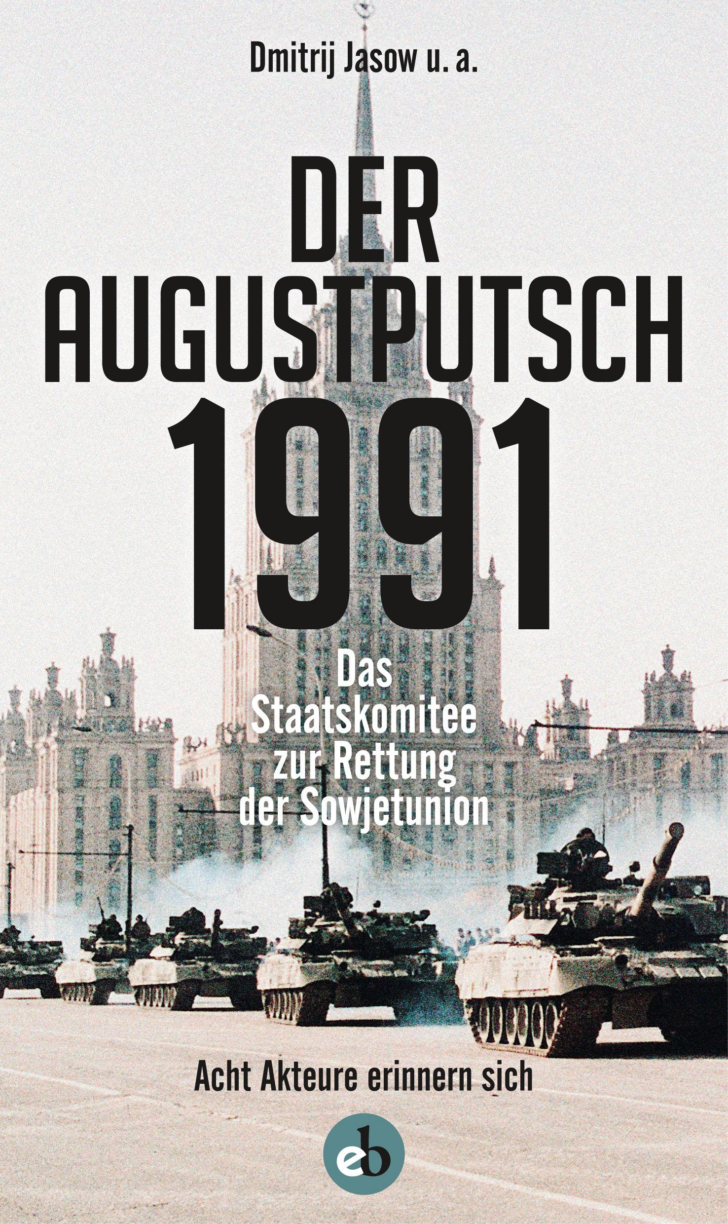 Der Augustputsch 1991 Second-hand books on film, art and culture