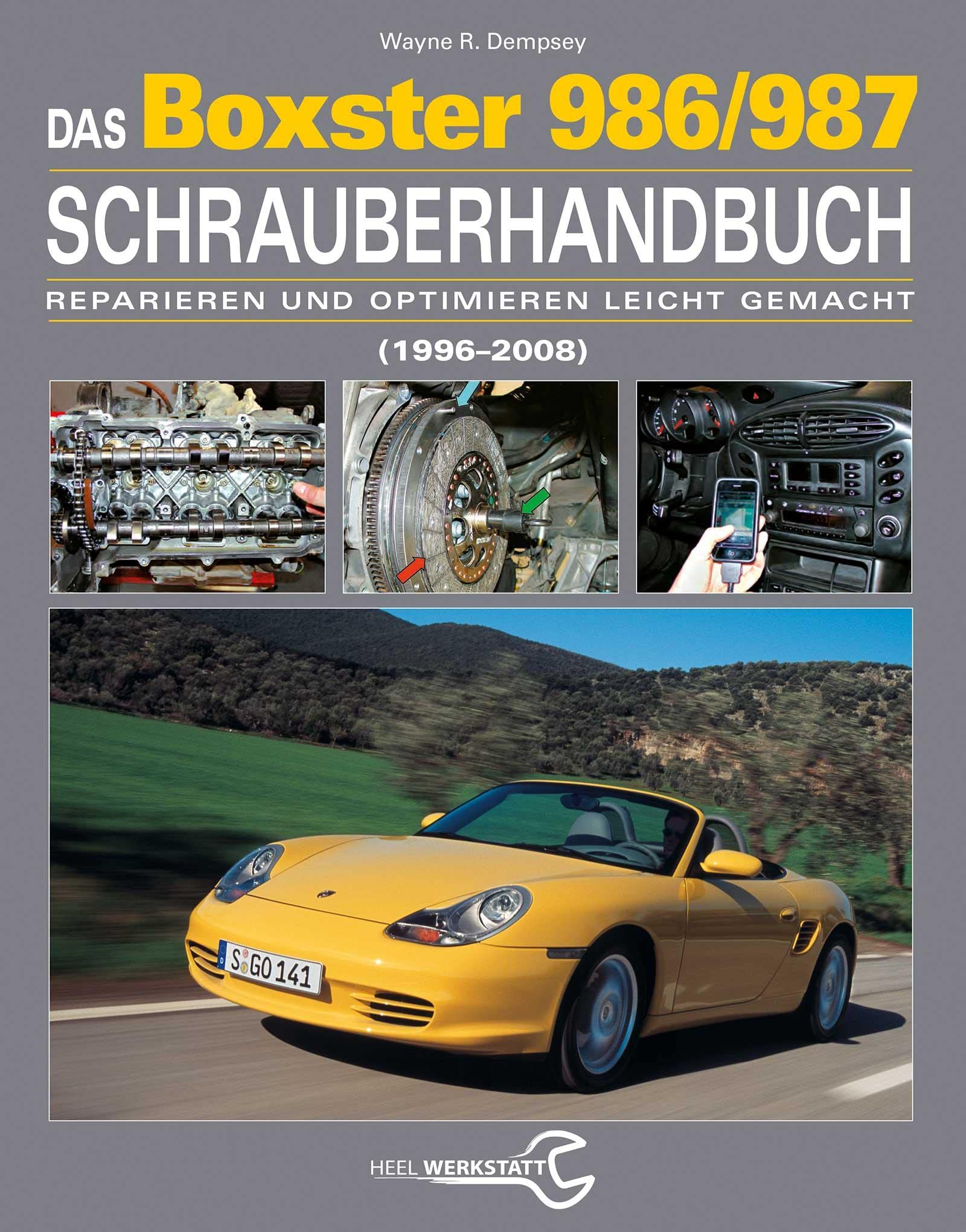Das Porsche Boxster 986/987 Schrauberhandbuch Leisure, Home & Garden