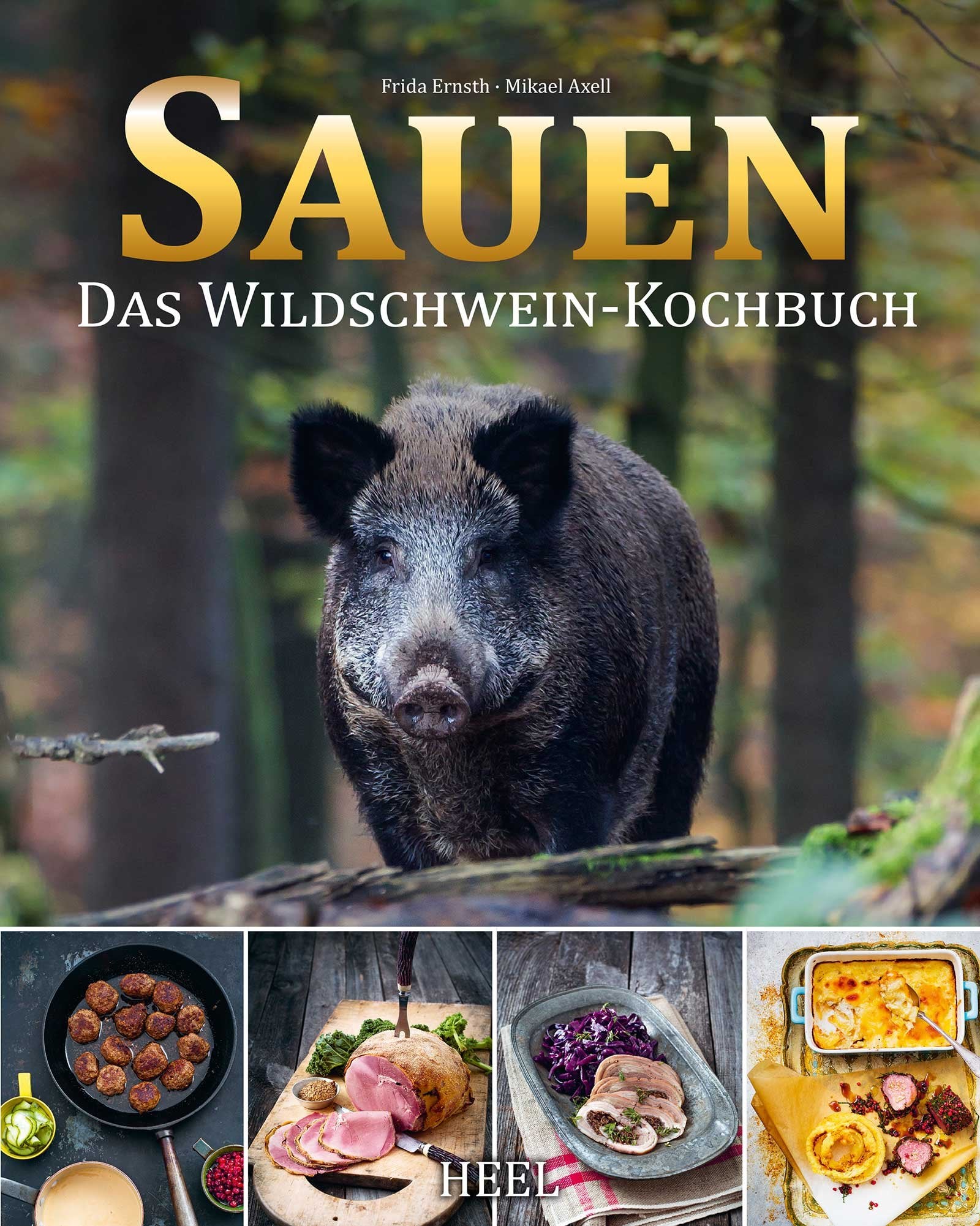 Sauen: Das Wildschwein-Kochbuch Leisure, Home & Garden