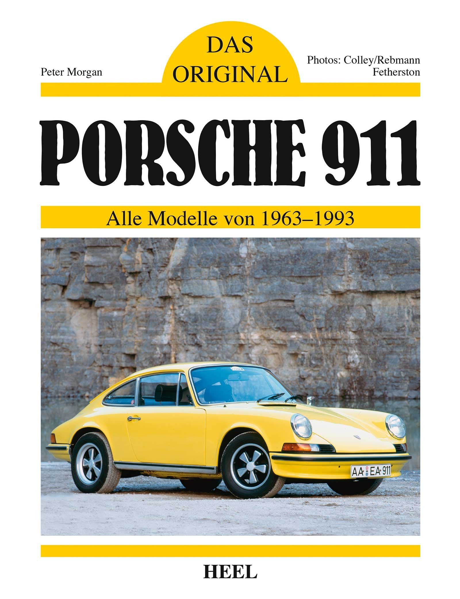 Das Original: Porsche 911: Alle Modelle von 1963 - 1993 Leisure, Home & Garden