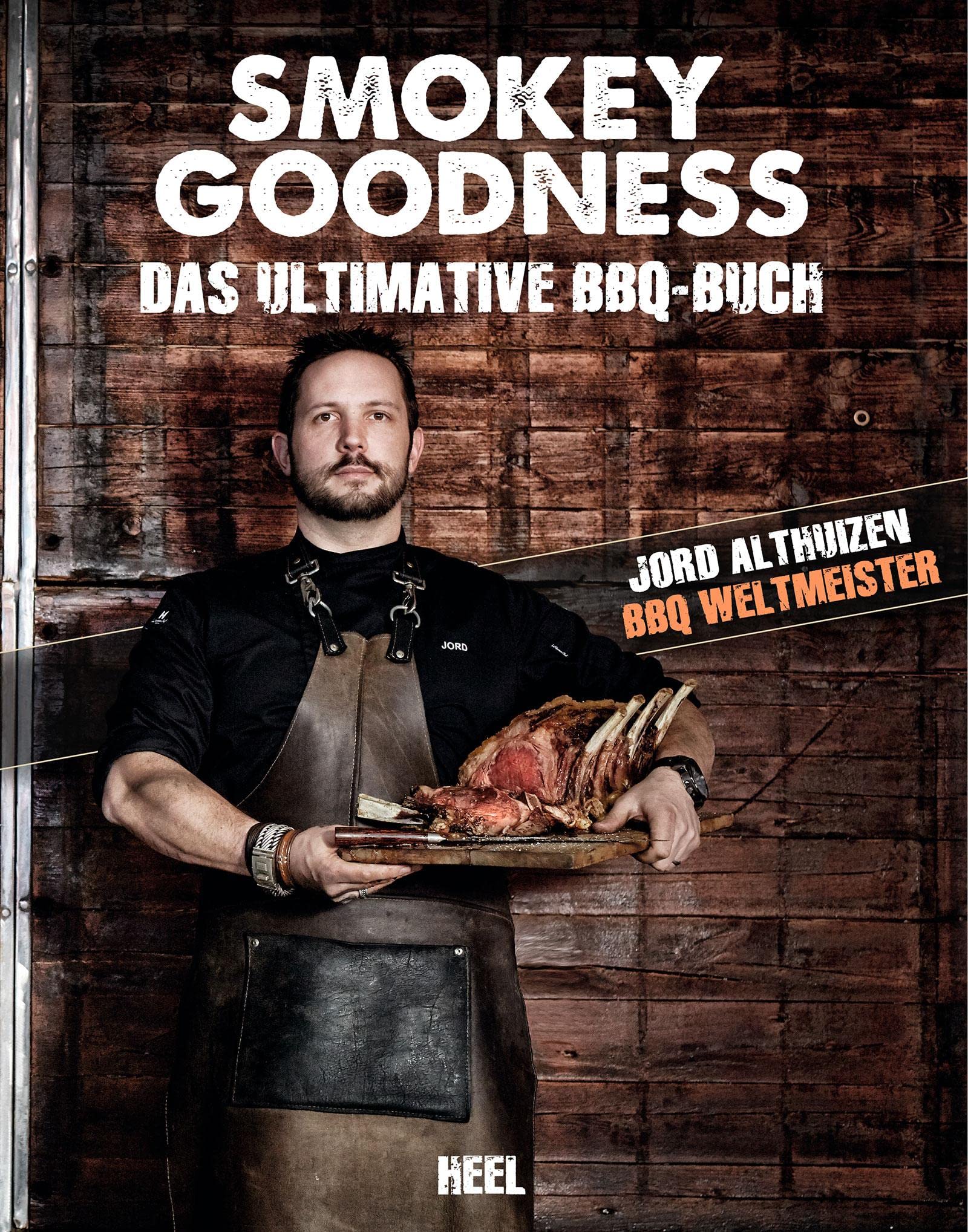 Smokey Goodness: Das ultimative BBQ-Buch Leisure, Home & Garden
