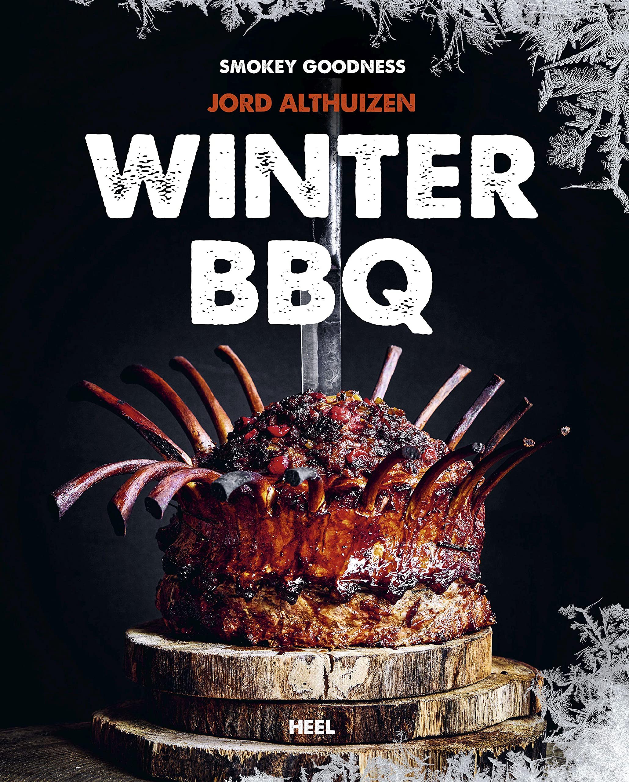 Winter BBQ: Das große Grillbuch zum perfekten Wintergrillen Leisure, Home & Garden