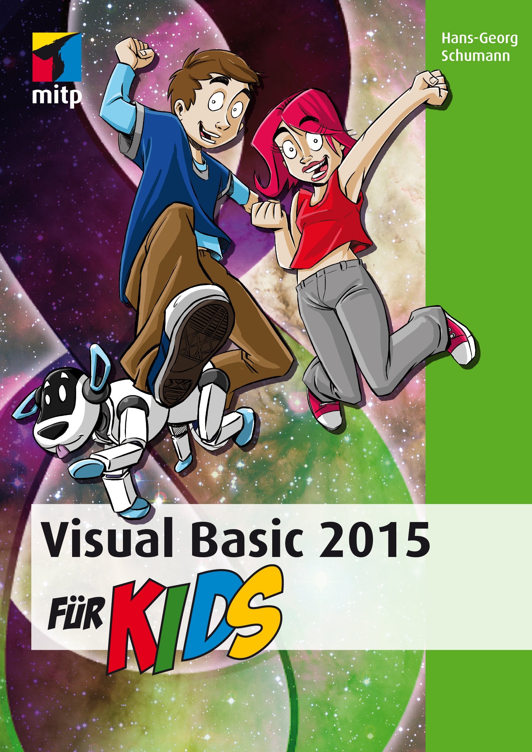 Visual Basic 2015 für Kids: Inkl. Download-Angebot (mitp für Kids) Computer Science