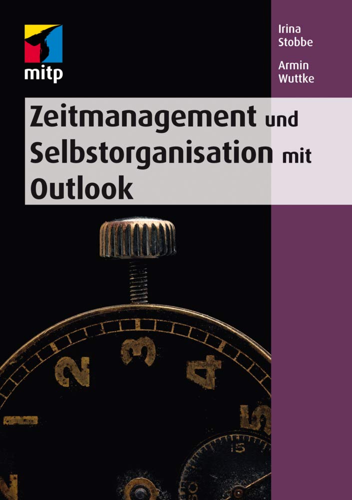 Zeitmanagement und Selbstorganisation mit Microsoft Outlook Computer Science